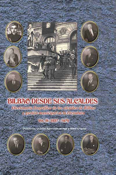 libro dirigido por Joseba Agirreazkuenaga y Mikel Urquijo titulado Bilbao desde sus alcaldes
